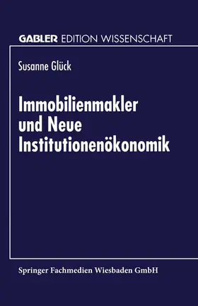  Immobilienmakler und Neue Institutionenökonomik | Buch |  Sack Fachmedien