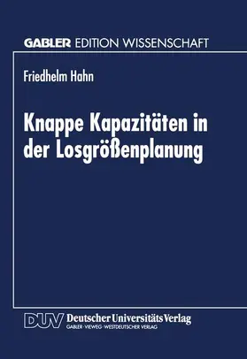  Knappe Kapazitäten in der Losgrößenplanung | Buch |  Sack Fachmedien