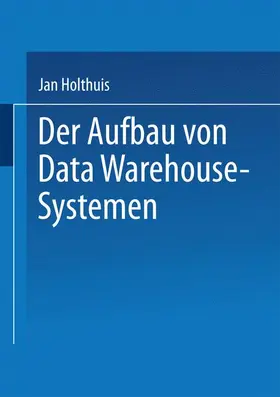  Der Aufbau von Data Warehouse-Systemen | Buch |  Sack Fachmedien