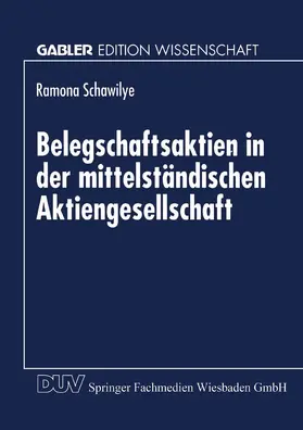 Schawilye |  Belegschaftsaktien in der mittelständischen Aktiengesellschaft | Buch |  Sack Fachmedien