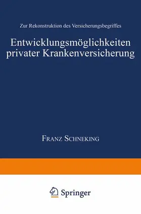  Entwicklungsmöglichkeiten privater Krankenversicherung | Buch |  Sack Fachmedien
