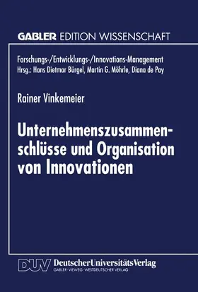  Unternehmenszusammenschlüsse und Organisation von Innovationen | Buch |  Sack Fachmedien