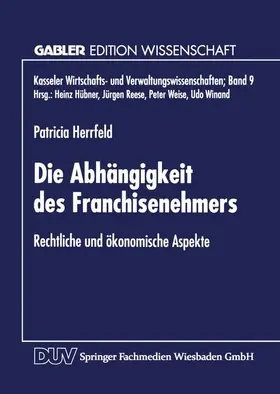  Die Abhängigkeit des Franchisenehmers | Buch |  Sack Fachmedien