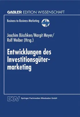  Entwicklungen des Investitionsgütermarketing | Buch |  Sack Fachmedien