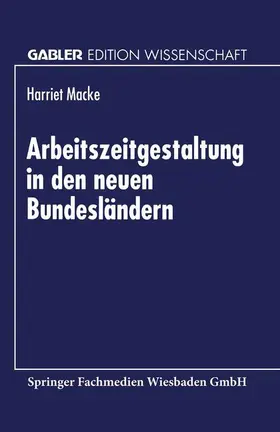 Arbeitszeitgestaltung in den neuen Bundesländern | Buch |  Sack Fachmedien