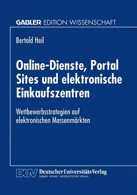 Heil |  Online-Dienste, Portal Sites und elektronische Einkaufszentren | Buch |  Sack Fachmedien