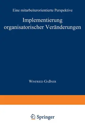  Implementierung organisatorischer Veränderungen | Buch |  Sack Fachmedien