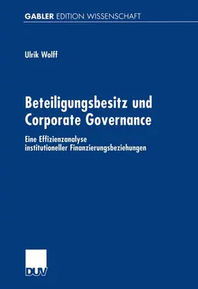 Wolff |  Beteiligungsbesitz und Corporate Governance | Buch |  Sack Fachmedien