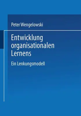 Wengelowski | Entwicklung organisationalen Lernens | Buch | 978-3-8244-7121-8 | sack.de