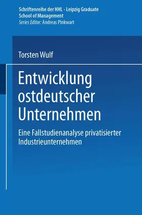Wulf |  Entwicklung ostdeutscher Unternehmen | Buch |  Sack Fachmedien