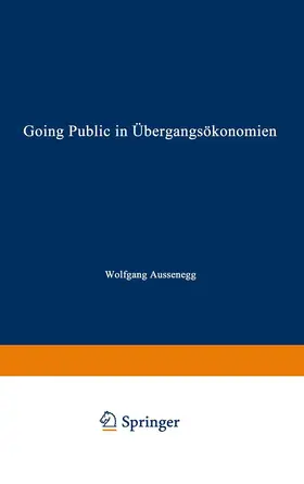 Aussenegg |  Going Public in Übergangsökonomien | Buch |  Sack Fachmedien