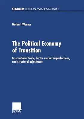 Wunner |  The Political Economy of Transition | Buch |  Sack Fachmedien