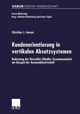 Jensen |  Kundenorientierung in vertikalen Absatzsystemen | Buch |  Sack Fachmedien