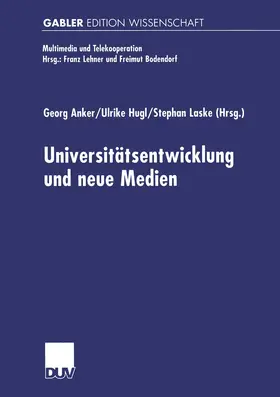 Anker / Laske / Hugl |  Universitäts-entwicklung und neue Medien | Buch |  Sack Fachmedien