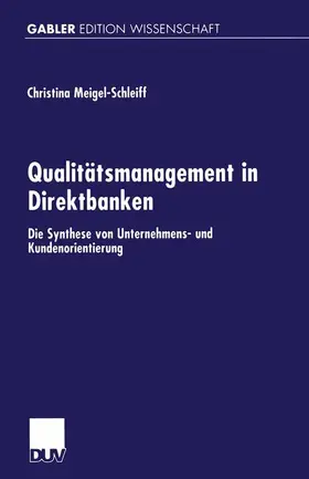 Meigel-Schleiff |  Qualitätsmanagement in Direktbanken | Buch |  Sack Fachmedien