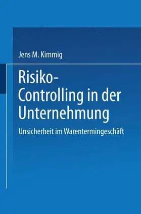 Kimmig |  Risiko-Controlling in der Unternehmung | Buch |  Sack Fachmedien