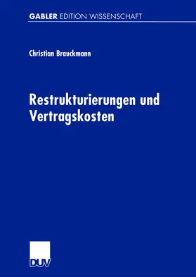 Brauckmann |  Restrukturierungen und Vertragskosten | Buch |  Sack Fachmedien