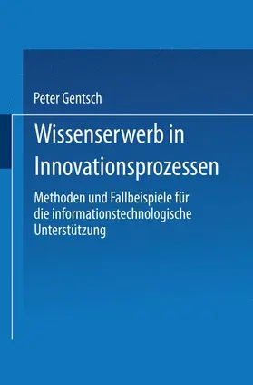 Gentsch | Wissenserwerb in Innovationsprozessen | Buch | 978-3-8244-7391-5 | sack.de