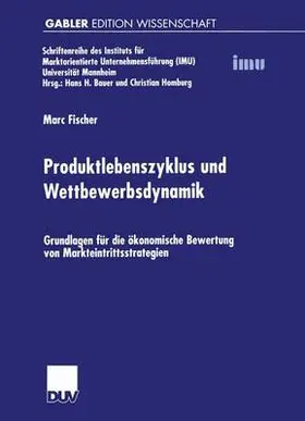 Fischer |  Produktlebenszyklus und Wettbewerbsdynamik | Buch |  Sack Fachmedien