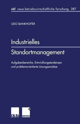 Bankhofer |  Industrielles Standortmanagement | Buch |  Sack Fachmedien