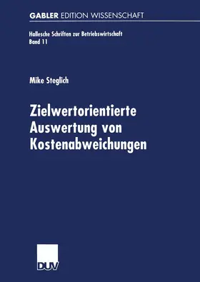 Steglich |  Zielwertorientierte Auswertung von Kostenabweichungen | Buch |  Sack Fachmedien