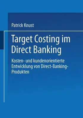 Knust |  Target Costing im Direct Banking | Buch |  Sack Fachmedien