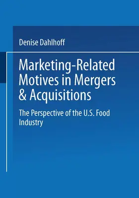 Dahlhoff | Marketing-Related Motives in Mergers & Acquisitions | Buch | 978-3-8244-7669-5 | sack.de
