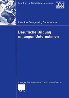 Icks / Demgenski |  Berufliche Bildung in jungen Unternehmen | Buch |  Sack Fachmedien