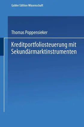 Poppensieker |  Kreditportfoliosteuerung mit Sekundärmarktinstrumenten | Buch |  Sack Fachmedien