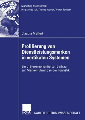 Meffert |  Profilierung von Dienstleistungsmarken in vertikalen Systemen | Buch |  Sack Fachmedien