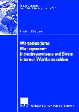 Plaschke |  Wertorientierte Management-Incentivesysteme auf Basis interner Wertkennzahlen | Buch |  Sack Fachmedien