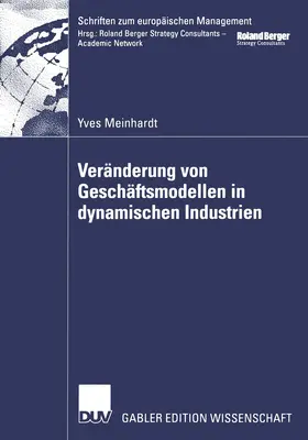 Meinhardt |  Veränderung von Geschäftsmodellen in dynamischen Industrien | Buch |  Sack Fachmedien