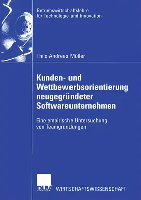 Müller | Kunden- und Wettbewerbsorientierung neugegründeter Softwareunternehmen | Buch | 978-3-8244-7792-0 | sack.de