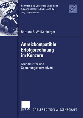 Weißenberger |  Anreizkompatible Erfolgsrechnung im Konzern | Buch |  Sack Fachmedien