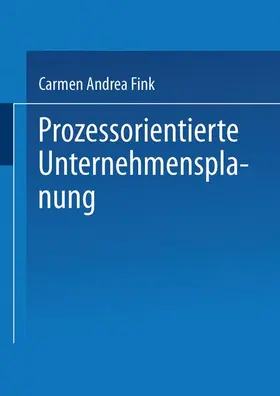 Fink |  Prozessorientierte Unternehmensplanung | Buch |  Sack Fachmedien