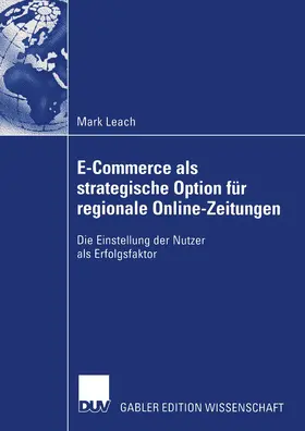 Leach |  E-Commerce als strategische Option für regionale Online-Zeitungen | Buch |  Sack Fachmedien