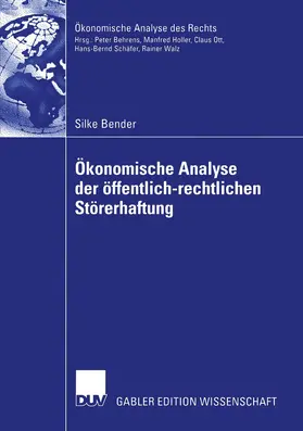Bender |  Ökonomische Analyse der öffentlich-rechtlichen Störerhaftung | Buch |  Sack Fachmedien