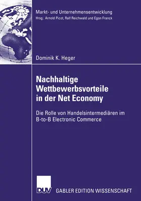 Heger |  Nachhaltige Wettbewerbsvorteile in der Net Economy | Buch |  Sack Fachmedien