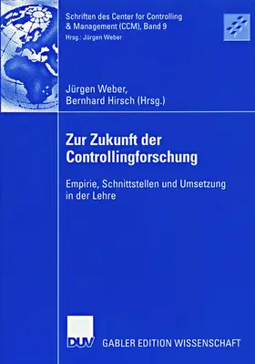 Hirsch / Weber |  Zur Zukunft der Controllingforschung | Buch |  Sack Fachmedien