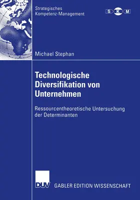 Stephan |  Technologische Diversifikation von Unternehmen | Buch |  Sack Fachmedien