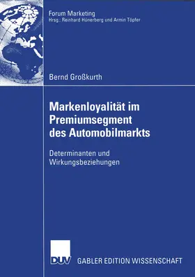Großkurth |  Markenloyalität im Premiumsegment des Automobilmarkts | Buch |  Sack Fachmedien