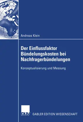 Klein |  Der Einflussfaktor Bündelungskosten bei Nachfragerbündelungen | Buch |  Sack Fachmedien