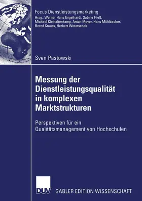 Pastowski |  Messung der Dienstleistungsqualität in komplexen Marktstrukturen | Buch |  Sack Fachmedien