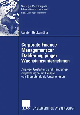 Heckemüller |  Corporate Finance Management zur Etablierung junger Wachstumsunternehmen | Buch |  Sack Fachmedien