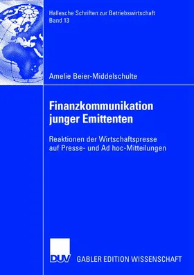 Beier-Middelschulte |  Finanzkommunikation junger Emittenten | Buch |  Sack Fachmedien