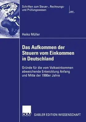 Müller |  Das Aufkommen der Steuern vom Einkommen in Deutschland | Buch |  Sack Fachmedien
