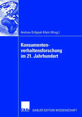 Gröppel-Klein |  Konsumentenverhaltensforschung im 21. Jahrhundert | Buch |  Sack Fachmedien