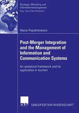 Papathanassis |  Post-Merger Integration and the Management of Information and Communication Systems | Buch |  Sack Fachmedien