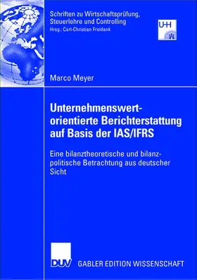 Meyer |  Unternehmenswertorientierte Berichterstattung auf Basis der IAS/IFRS | Buch |  Sack Fachmedien