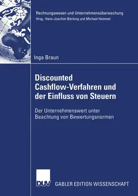 Braun |  Discounted Cashflow-Verfahren und der Einfluss von Steuern | Buch |  Sack Fachmedien